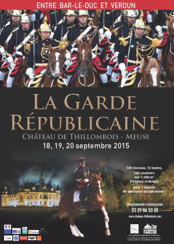 En Septembre : La Garde Républicaine, au Château de Thillombois