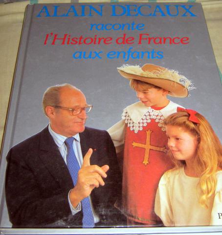 Livre"Alain Decaux raconte l'histoire de France aux enfants