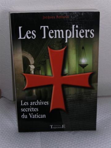 Les templiers les archives secrètes du Vatican