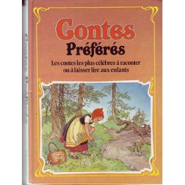 LIVRES DES CONTES préférés les contes les plus  célèbres à raconter  ou à laisser lire au enfants