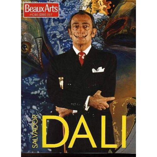 SALVADOR DALI - BeauxArts Hors Série