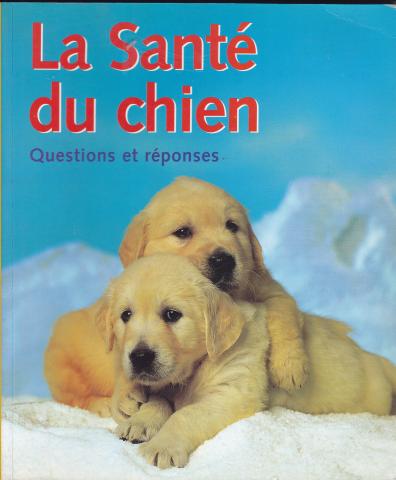 576 / trois livres Bien élevé son chien – La santé du Chien – Le bouchons bien le comprendre et bien le soigner TRES BON ETAT COMME NEUF