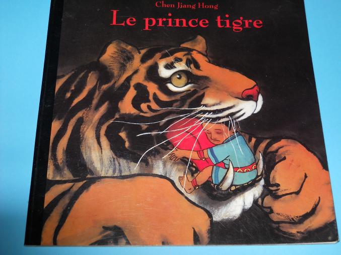 Le prince tigre de Chen Jiang Hong - Ecole Loisirs