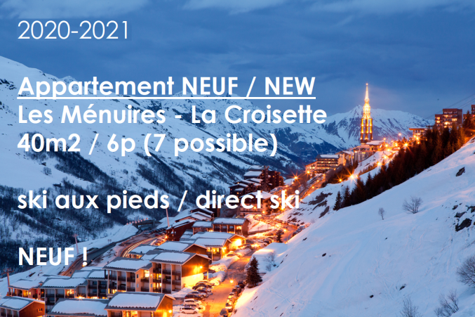 LES MENUIRES - La Croisette - Appartement NEUF - au pied des pistes du domaine des 3 Vallées