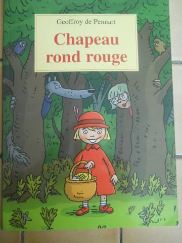 CHAPEAU ROND ROUGE - ECOLE DES LOISIRS