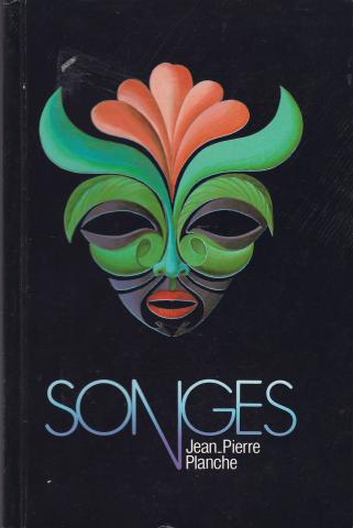 591 SONGES de Jean-Pierre PLANCHE  livre rare