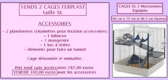 VENDS 2 CAGES XL - marque FERPLAST