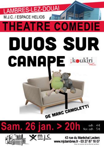 SOIREE THEATRE COMEDIE  DUOS SUR CANAPE DE MARC CAMOLETTI  CIE KOUKIRI