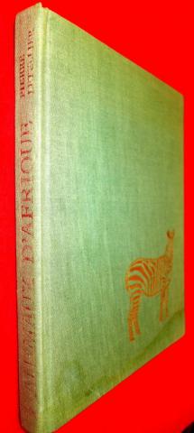 Animaux d'Afrique – 3ème Edition 1974 – Reliure Toilée