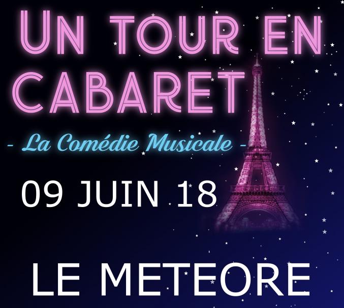 La comédie Musicale "Un tour en Cabaret"