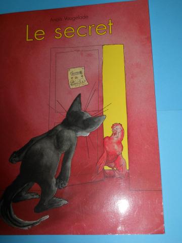 Le secret - Anaïs Vaugelade - Ecole des Loisirs